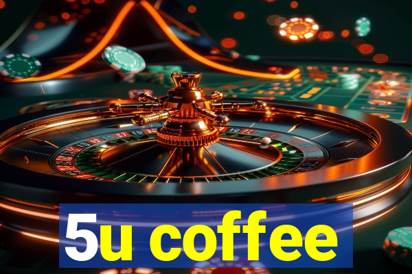 5u coffee